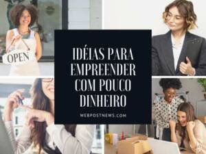 Ideias para empreender com pouco dinheiro